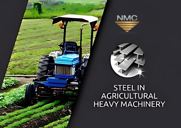 A blue tractor working in a field with crops, accompanied by the NMC logo and the text “Steel in Agricultural Heavy Machinery.”