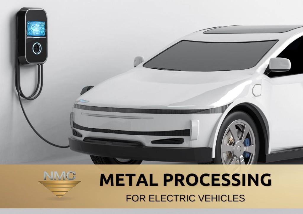 A sleek electric car connected to a charging station above a gold banner with the NMC logo and text promoting metal processing services for EVs.